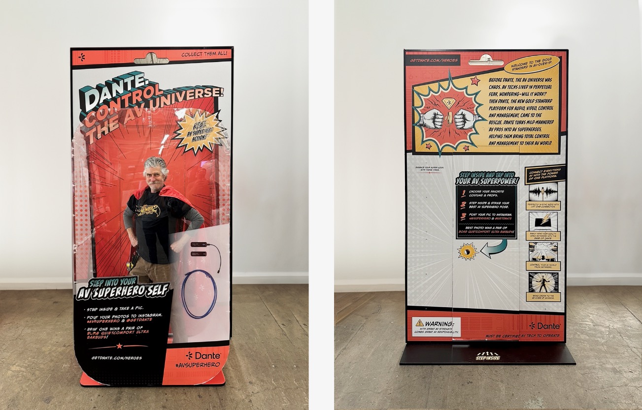 Dante AV Superhero Campaign Trade Show Installation - Life-size Superhero packaging